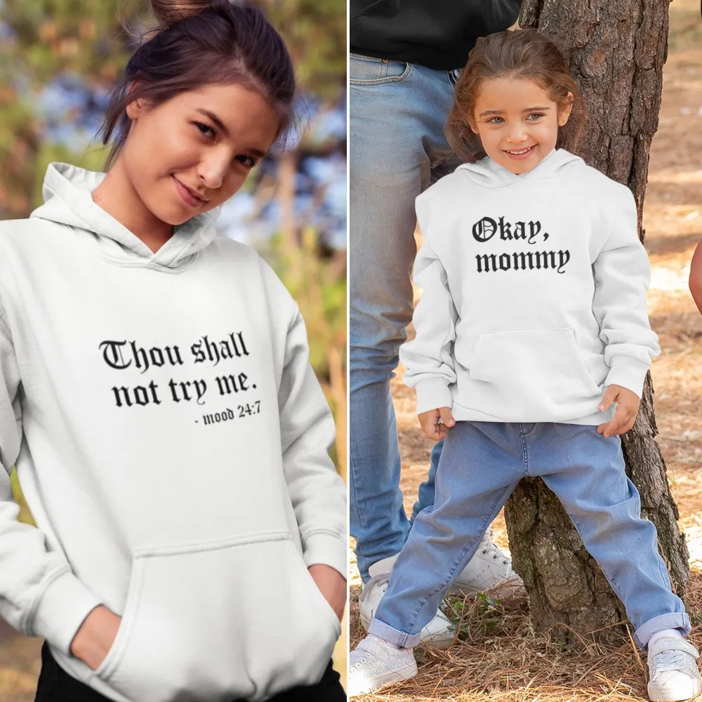 Moeder Dochter Hoodies Thou Shall Not Try Me
